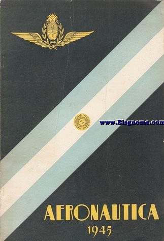 Aeronutica 1945. Secretaria de Aeronutica.