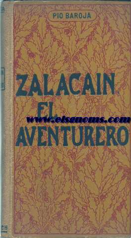 Zalacan el aventurero (Historia de las buenas andanzas y fortuna de Martn Zalacan el Aventurero).