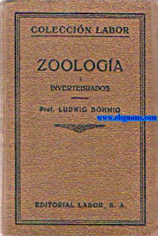 Zoologa. (I) Invertebrados (con excepcin de los insectos). (II) Insectos. Traduccin del Prof. E.Fernndez Galiano.