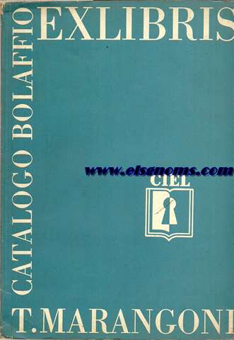 104 Ex Libris dello xilografo italiano Tranquillo Marangoni dal 1942 al 1953. Catalogo Bolaffio degli Exlibris.