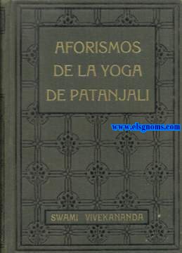 Aforismos de la Yoga de Patanjali. Traduccin del ingls por Federico Climent Terrer.