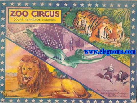 Zoo Circus. Court Hermanos directores. Su Espectculo. Su Coleccin Zoolgica. Sus fenmenos.