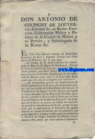 Don Antonio Coupigny de Louverval, Gobernador Miliat y Politico de la Ciudad de Matar... Sobre Real Orden para decomiso de betn que no lleve Gua del Ministro de las fbricas de Castril  del de Segura de la Sierra.