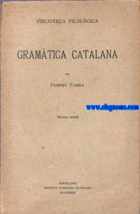 Gramtica Catalana. Biblioteca Filolgica.