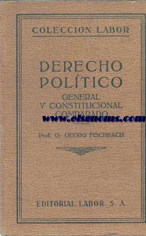 Derecho poltico general y constitucional comparado.