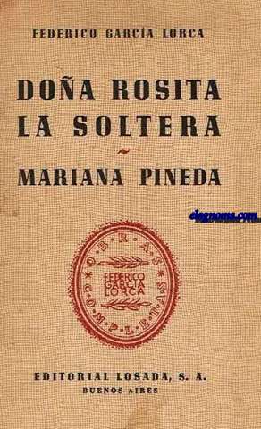 Doa Rosita la soltera. Mariana Pineda.