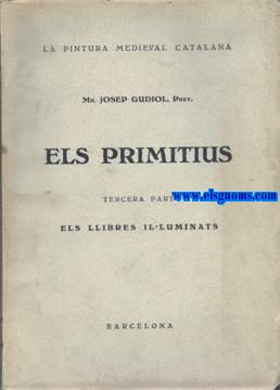 Els primitius. La Pintura medieval Catalana, Tercera part. Els llibres il-luminats.