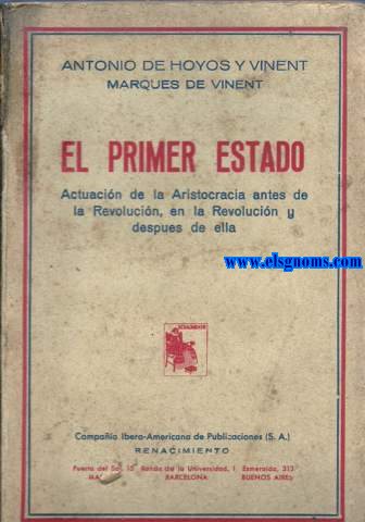 El primer estado. Actuacin de la Arsitocracia antes de la Revolucin y despus de ella.