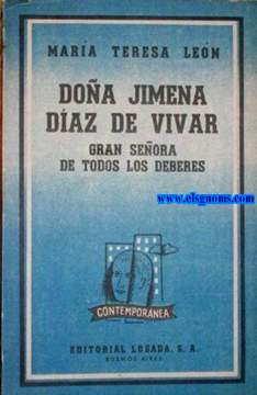 Doa Jimena Das de Vivar, gran seora de todos los deberes.