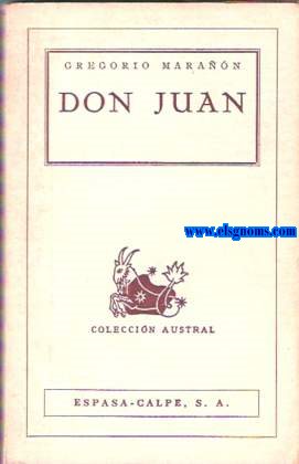 Don Juan. Ensayos sobre el origen de su leyenda.