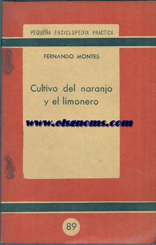 Cultivo del naranjo y el limonero.