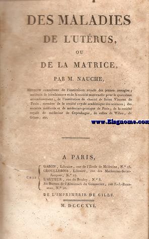 Des maladies de l'utrus ou de la matrice.Unido:RATIER,D.M.P.-Essai sur l'ducation physique des enfans.