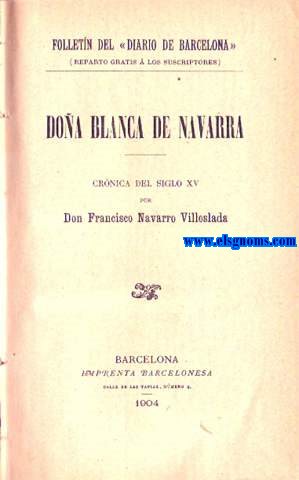 Doa Blanca de Navarra. Crnica del Siglo XV.