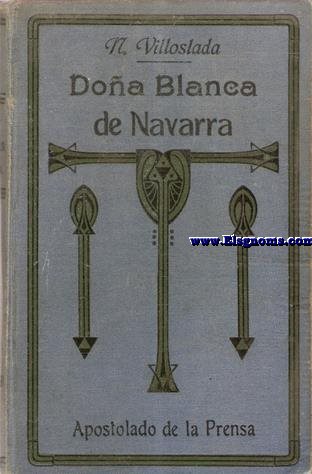 Doa Blanca de Navarra. Crnica del Siglo XV.