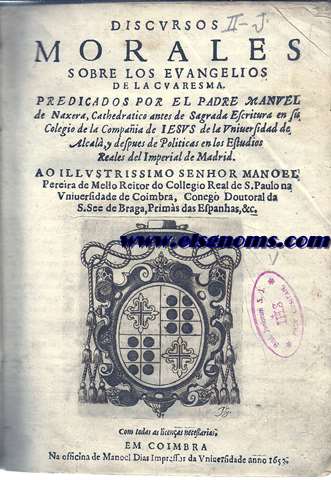 Discursos morales sobre los Evangelios de la Cuaresma y discursos morales para las Ferias de la Cuaresma.