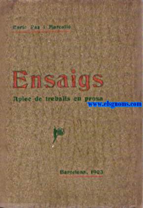 Ensaigs. Aplec de treballs en prosa.