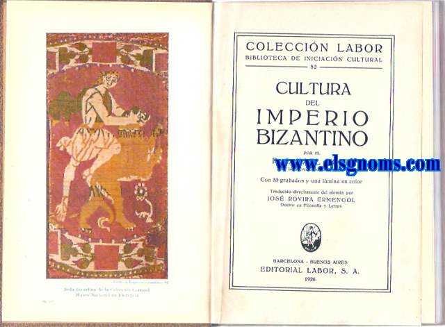 Cultura del Imperio Bizantino. Traducido directamente del alemn por Jos Rovira Ermengol.