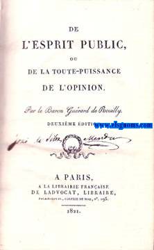 De l'esprit public ou de la toute - puissance de l'opinion.