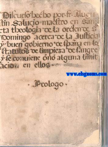 Discurso hecho por Fr. Augu/ stin Salucio Maestro en San/ cta theologia dela orden de Sto/  Domingo acerca dela Justicia/ y buen gobierno despaa en los/  statutos de limpieza de sangre/ y se conuiene o no alguna limit/ acion en ellos.Al fin: Con licencia: Fray Diegu Calahorrano.