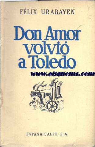 Don Amor volvi a Toledo.Novela.