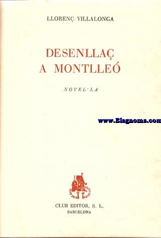 Desenlla a Montlle. Novella.