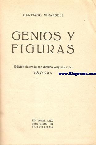 Genios y figuras. Edicin ilustrada con dibujos originales de Soka.