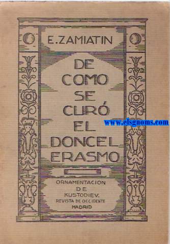 Del bienaventurado anciano Fray Pamua Neresta,su prodigiosa sabidura de muchas milagrosas revelaciones acaecidas y de como fu curado el monje Erasmo.