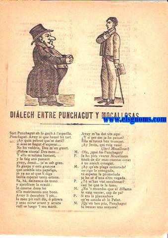 Dilech entre Punchagut y Mocallosas.La Huelga. Dilech entre un xato del nas xafat y en Cornalera del nas molt llarch. Escrit en vers per Joseph Ferr (p) Queri.