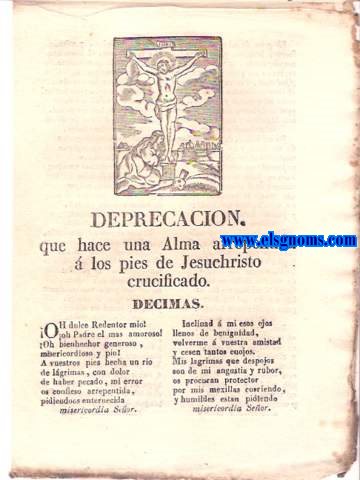 Deprecacin que hace una Alma arrepentida  los pies de Jesuchristo crucificado.Dcimas.