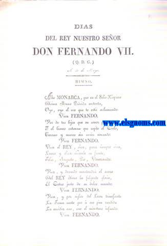 Dias del Rey Nuestro Seor Don Fernando VII. ( Q.D.G.)  A 30 de Mayo. Himno.