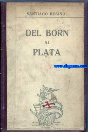 Del Born al Plata. Impressions de viatge. Prtic per Gabriel Alomar.