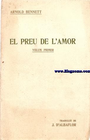 El preu de l'amor. Volum primer. Traducci de J. d'Albaflor.