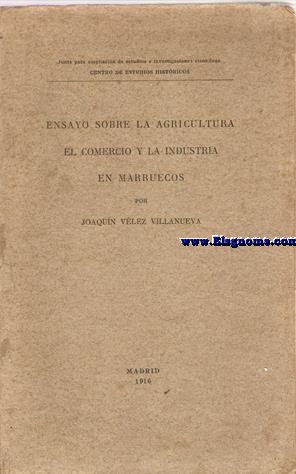 Ensayo sobre la agricultura, el comercio y la industria en Marruecos.