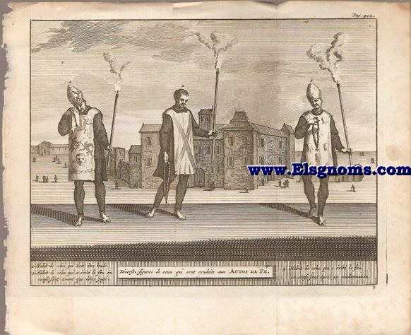 Diverses figures de ceux qui sont conduits aux Autos da F. Grabado aparecido en la obra: Les delices de l'Espagne & du Portugal, on voit une description exacte des antiquitez, des provinces ... de la religion, des moeurs des habitans ... par Juan Alvarez de Colmenar