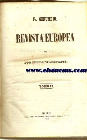 Fr. Gerundio. Revista Europea. Por Don Modesto Lafuente. Tomo II.