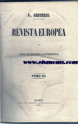 Fr. Gerundio. Revista Europea.Por Don Modesto Lafuente.  Tomo III.