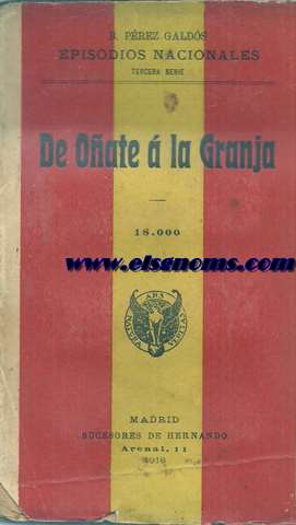 De Oate  la Granja. Episodios Nacionales.Tercera serie.