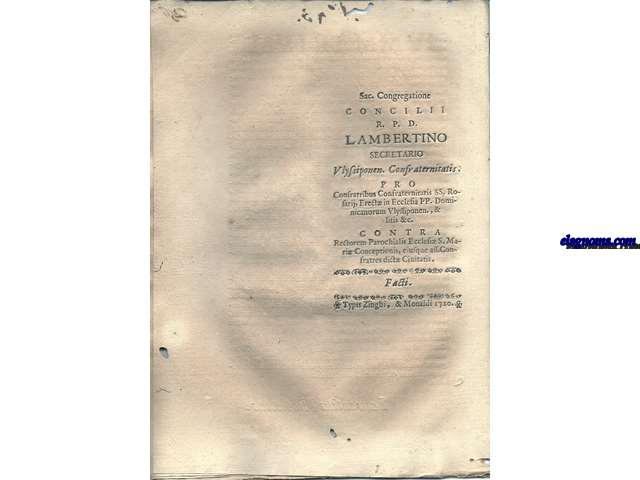 Sacra Congregatione Concilii R.P.D. Lambertino Secretario Ulissiponen. Confraternitatis. Pro Confratribus Confraternitatis SS. Rosarij, Erect in Ecclesia PP. Dominicarum Ulissiponen., & litis &c. Contra Rectorem Parochialis Ecclesi S. Mari Conceptionis, ieusque ass. Confratres dict Civitatis. Facti.