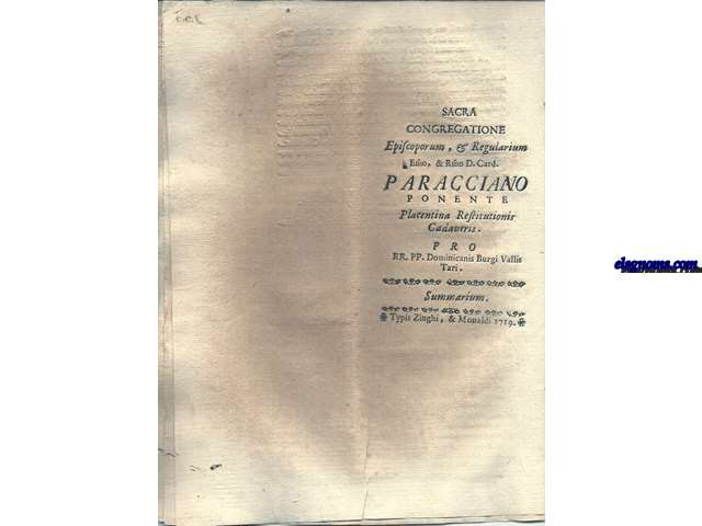 Sacra Congregatione Episcoporum, & Regularium Emo, & Rmo. D. Card. Paracciano Ponente Placentina restitutionis Cadaveris. Pro RR.PP. Dominicanis Burgi Vallis Tari.. Summarium.